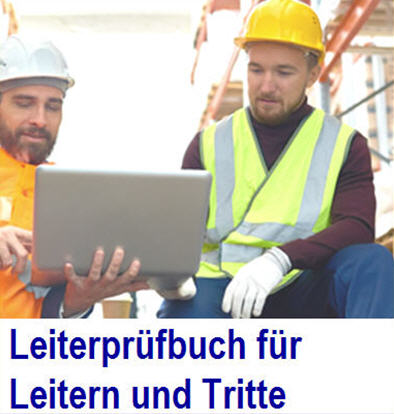 Leiterbeauftragter . Was wird bei der UVV-Pr�fung von Leitern und Trit